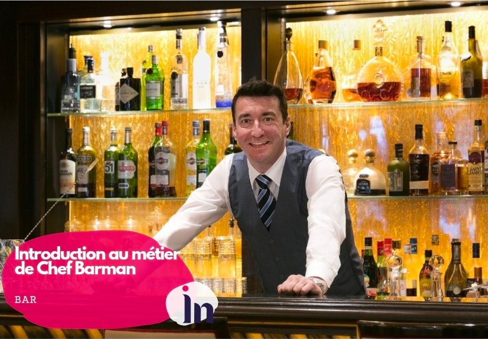Introduction au métier de Chef Barman